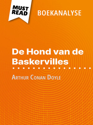 cover image of De Hond van de Baskervilles van Arthur Conan Doyle (Boekanalyse)